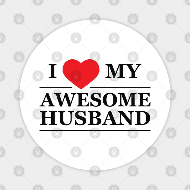 Wife - I love my awesome husband Magnet by KC Happy Shop